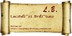Laczházi Brútusz névjegykártya